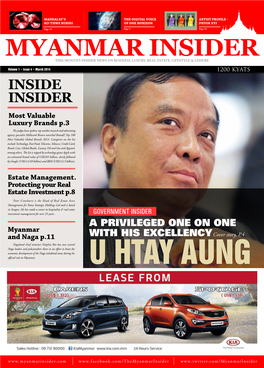 Myanmar Insider This Month’S Insider News on Business, Luxury, Real Estate, Lifestyle & Leisure Volume 1 • Issue 4 • March 2014 1200 KYATS Inside Insider