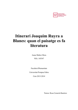 Itinerari Joaquim Ruyra a Blanes: Quan El Paisatge Es Fa Literatura