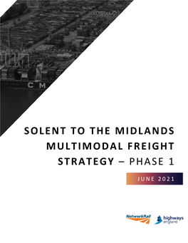Solent to the Midlands Multimodal Freight Strategy – Phase 1