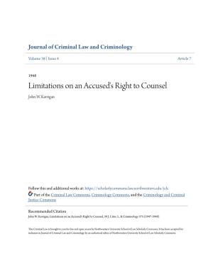 Limitations on an Accused's Right to Counsel John W