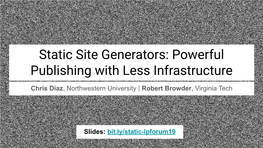 Static Site Generators: Powerful Publishing with Less Infrastructure