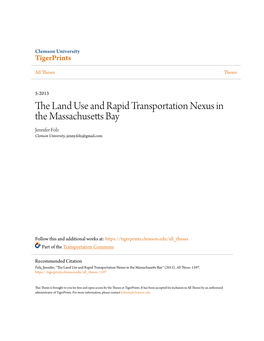 The Land Use and Rapid Transportation Nexus in the Massachusetts Bay Jennifer Folz Clemson University, Jenny.Folz@Gmail.Com
