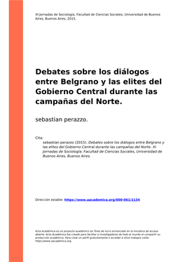 Debates Sobre Los Diálogos Entre Belgrano Y Las Elites Del Gobierno Central Durante Las Campañas Del Norte