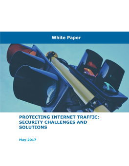 Protecting Internet Traffic: Security Challenges and Solutions