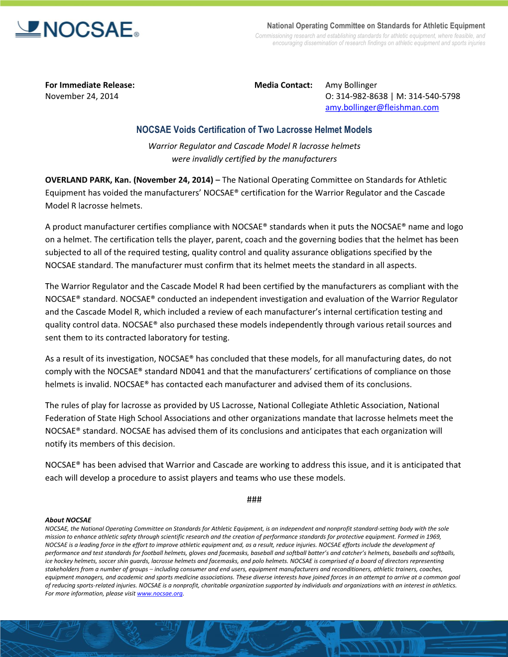 NOCSAE Voids Certification of Two Lacrosse Helmet Models Warrior Regulator and Cascade Model R Lacrosse Helmets Were Invalidly Certified by the Manufacturers