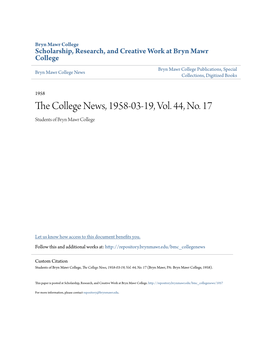 The College News, 1958-03-19, Vol. 44, No. 17 (Bryn Mawr, PA: Bryn Mawr College, 1958)