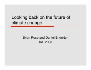 Looking Back on the Future of Climate Change