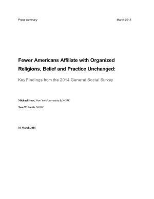 Fewer Americans Affiliate with Organized Religions, Belief and Practice Unchanged