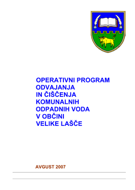 Operativni Program Odvajanja in Čiščenja Komunalnih Odpadnih Voda V Občini Velike Lašče