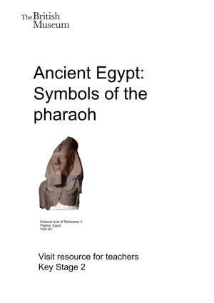 Ancient Egypt: Symbols of the Pharaoh