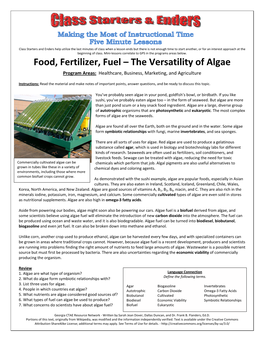 Food, Fertilizer, Fuel – the Versatility of Algae Program Areas: Healthcare, Business, Marketing, and Agriculture