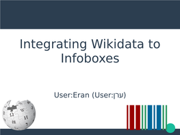 Integrating Wikidata to Infoboxes