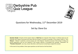 Questions for Wednesday, 11Th December 2019 Set By: Dave
