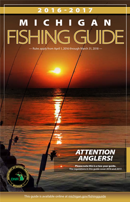 MICHIGAN FISHING GUIDE — Rules Apply from April 1, 2016 Through March 31, 2018 —