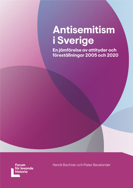 Antisemitism I Sverige En Jämförelse Av Attityder Och Föreställningar 2005 Och 2020