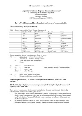 Dialects and Tussentaal a Case Study: West Flemish Negation Liliane Haegeman University of Ghent 2009-Odysseus-Haegeman-G091409