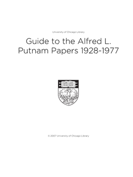 Guide to the Alfred L. Putnam Papers 1928-1977
