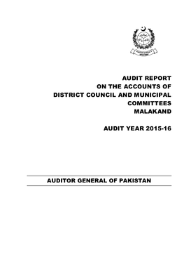 Audit Report on the Accounts of District Council and Municipal Committees Malakand
