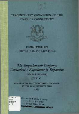 The Susquehannah Company: Connecticut^ S Experiment in Expansion