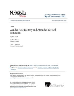 Gender Role Identity and Attitudes Toward Feminism Paige W