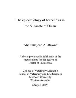 The Epidemiology of Brucellosis in the Sultanate of Oman Abdulmajeed Al