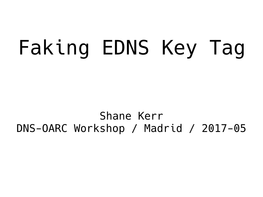Faking EDNS Key Tag