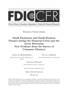 Small Businesses and Small Business Finance During the Financial Crisis and the Great Recession: New Evidence from the Survey of Consumer Finances