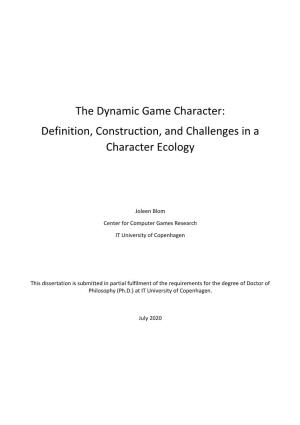 The Dynamic Game Character: Definition, Construction, and Challenges in a Character Ecology