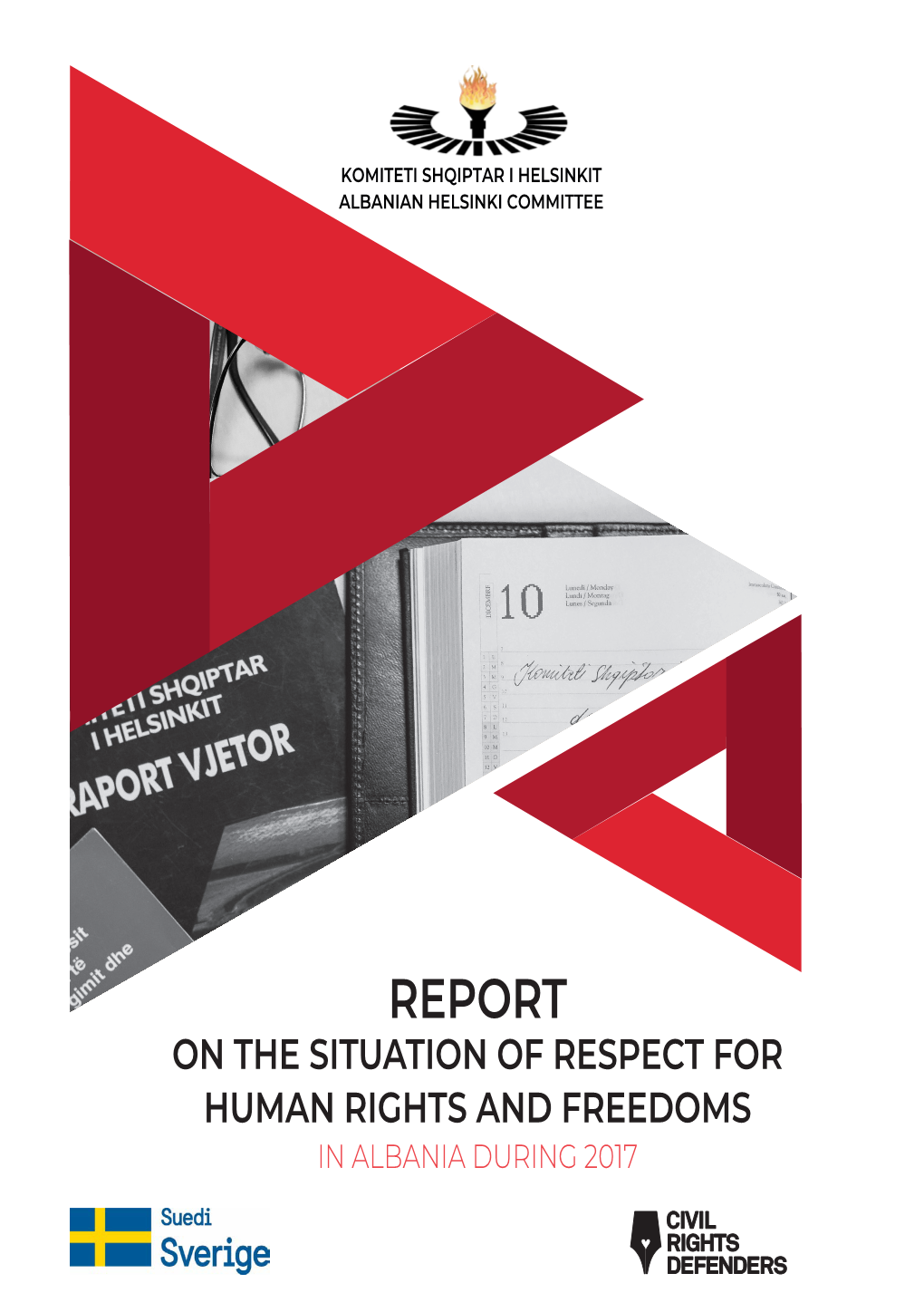 Report on the Situation of Respect for Human Rights and Freedoms in Albania During 2017