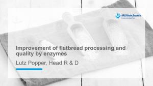 Improvement of Flat Bread Processing and Properties by Enzymes