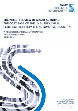 The Wright Review of Manufacturing the Cost Base of the Uk Supply Chain: Perspectives from the Automotive Industry