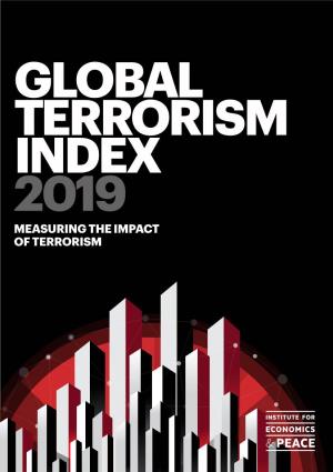 GLOBAL TERRORISM INDEX 2019 Quantifying Peace and Its Benefits