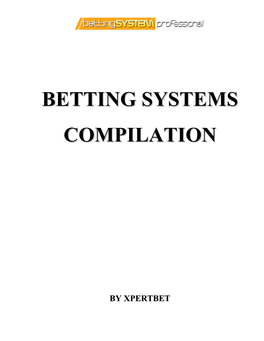 Betting Gamble Systems Compilation