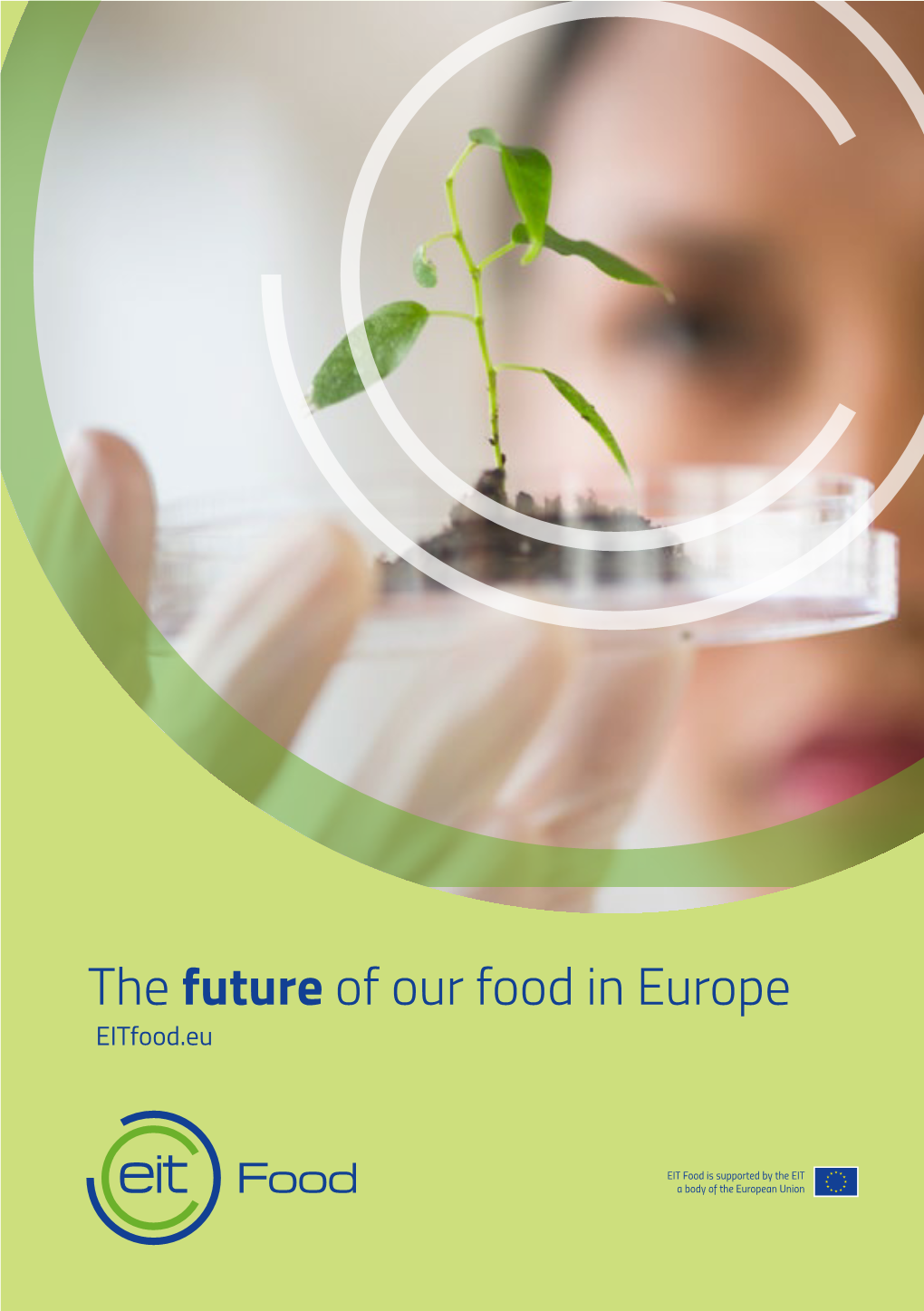 The Future of Our Food in Europe Eitfood.Eu