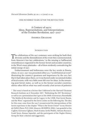 A Century of 1917S: Ideas, Representations, and Interpretations of the October Revolution, 1917–2017 * Andrea Graziosi