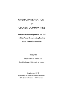Open Conversation in Closed Communities