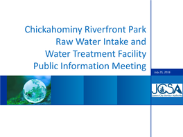 Chickahominy Riverfront Park Raw Water Intake and Water Treatment Facility Public Information Meeting July 25, 2016 PERMITS THAT DETERMINE AVAILABLE WATER CAPACITY