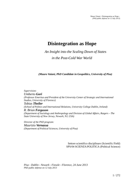Disintegration As Hope - (Phd Public Defense on 12 July 2013)