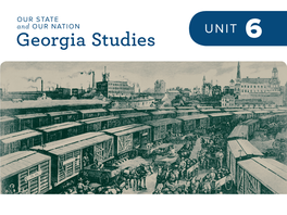 Unit 6 • Georgia Enters the Second Century of Statehood