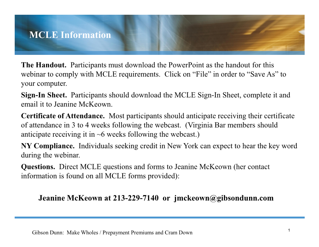 Make Wholes / Prepayment Premiums and Cram Down 1 Make Wholes / Prepayment Premiums and Cram Down November 19, 2014