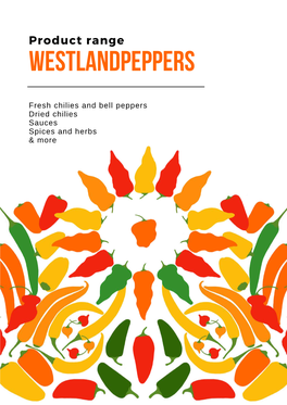 Sauces Spices and Herbs & More About Westlandpeppers