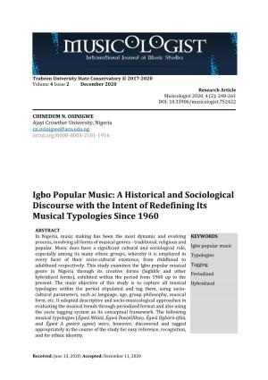 Igbo Popular Music: a Historical and Sociological Discourse with the Intent of Redefining Its Musical Typologies Since 1960