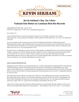 Kevin Sekhani's Day Ain't Done National Solo Debut on Louisiana Red Hot Records