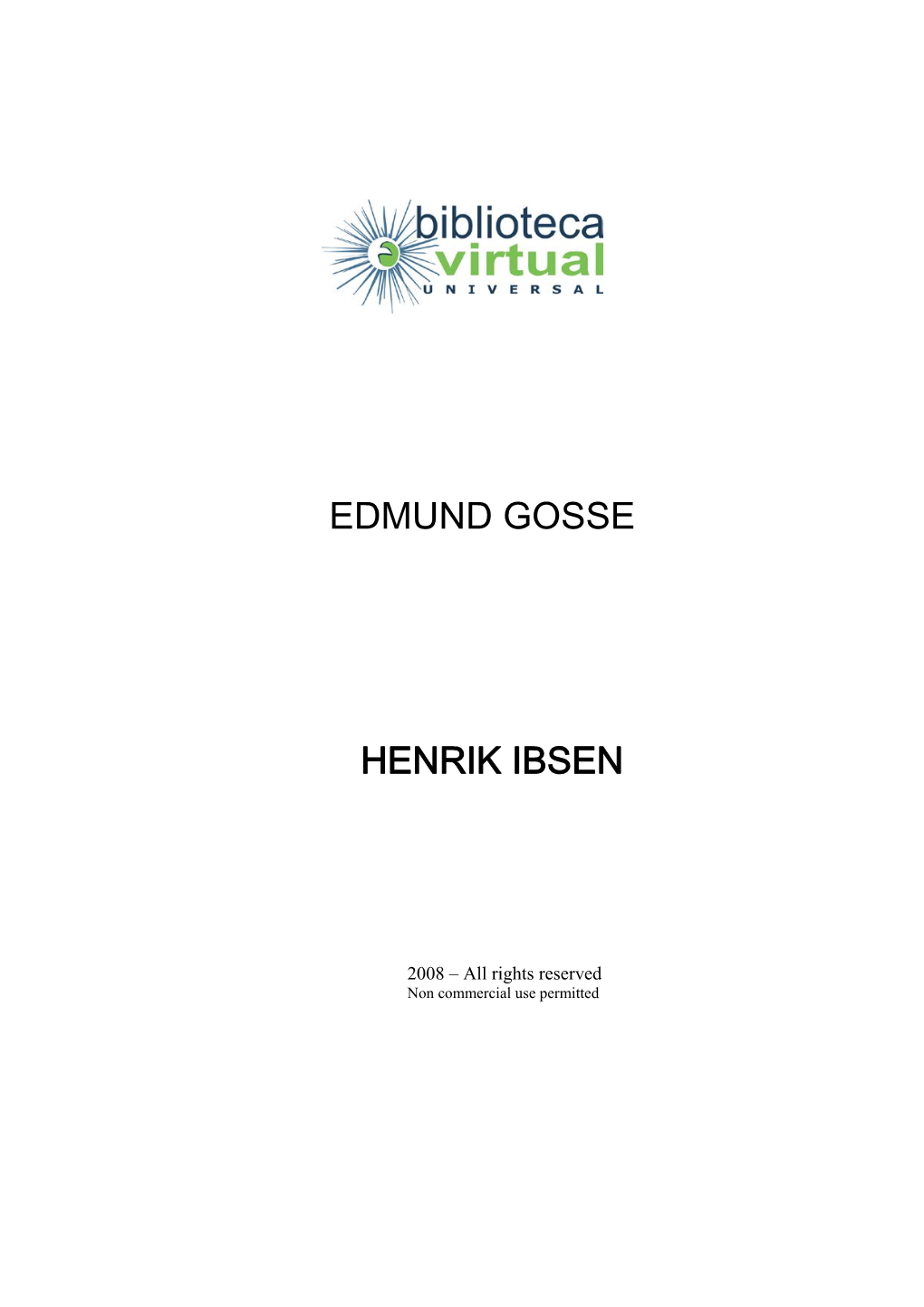 Edmund Gosse Henrik Ibsen