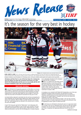 December 2004 - Vol 8 - No 6 It’S the Season for the Very Best in Hockey