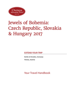 Jewels of Bohemia: Czech Republic, Slovakia & Hungary 2017