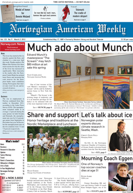 Much Ado About Munch News the Krone Has Started to Flex Its Edvard Munch’S Muscles Against the Euro, and Masterpiece “The Climbed to a Nine-Year High This Week