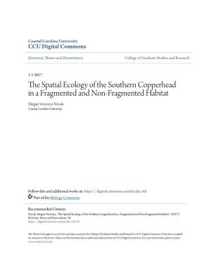 The Spatial Ecology of the Southern Copperhead in a Fragmented and Non-Fragmented Habitat