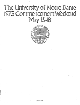 The University of Notre Dame . 1975 Commencement Weekend May16=18