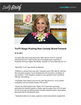 Trutv Keeps Pushing New Comedy Brand Forward